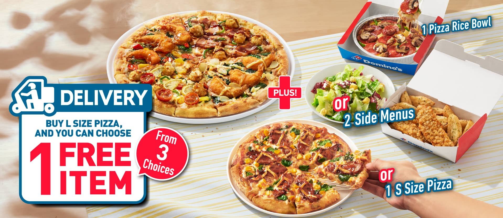 DELIVERY BUY L SIZE PIZZA, AND YOU CAN CHOOSE 1 FREE ITEM